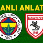 Fenerbahçe – Samsunspor Bein Sports 1 Canlı İzle | Kanarya, sahasında 3 puan peşinde