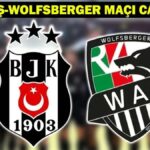 Beşiktaş-Wolfsberger hazırlık maçı saat kaçta, hangi kanalda?